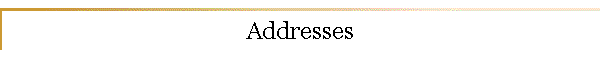 Addresses